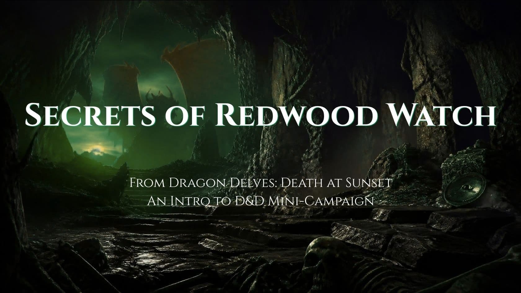 DRAGON DELVES: Secrets of Redwood Watch (Learn to Play D&D!)