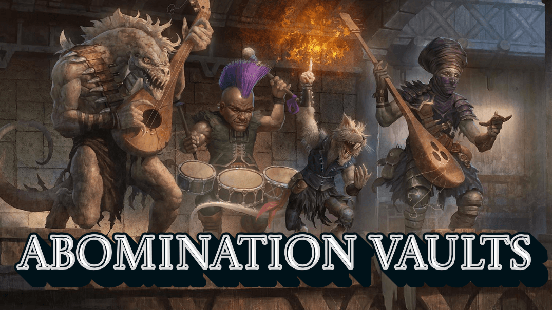 Lvl 6-11😱Abomination Vaults: Delve Deep🌑RP Heavy💀MegaDungeon