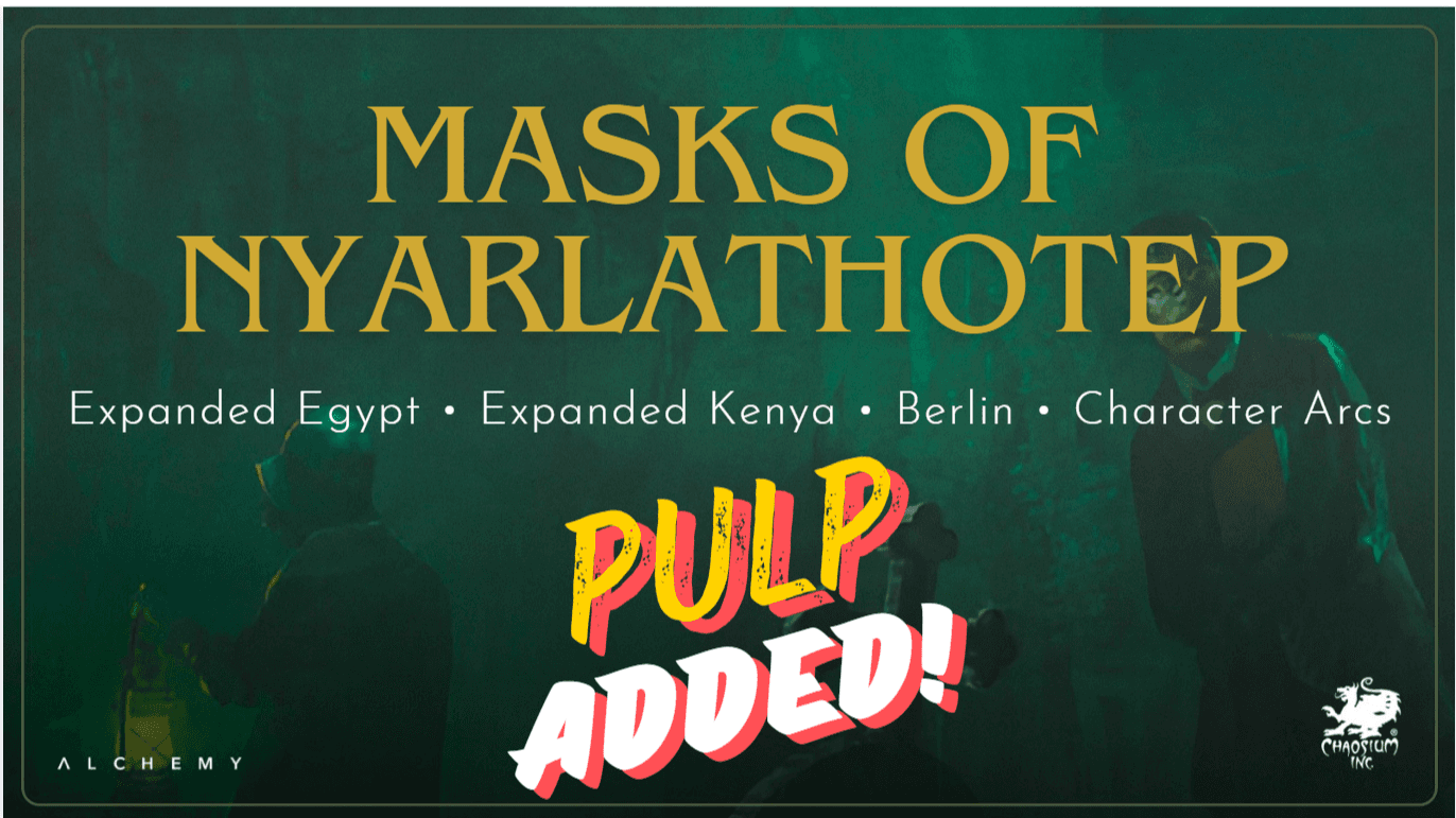 Masks of Nyarlathotep | Global Horror & Ancient Secrets