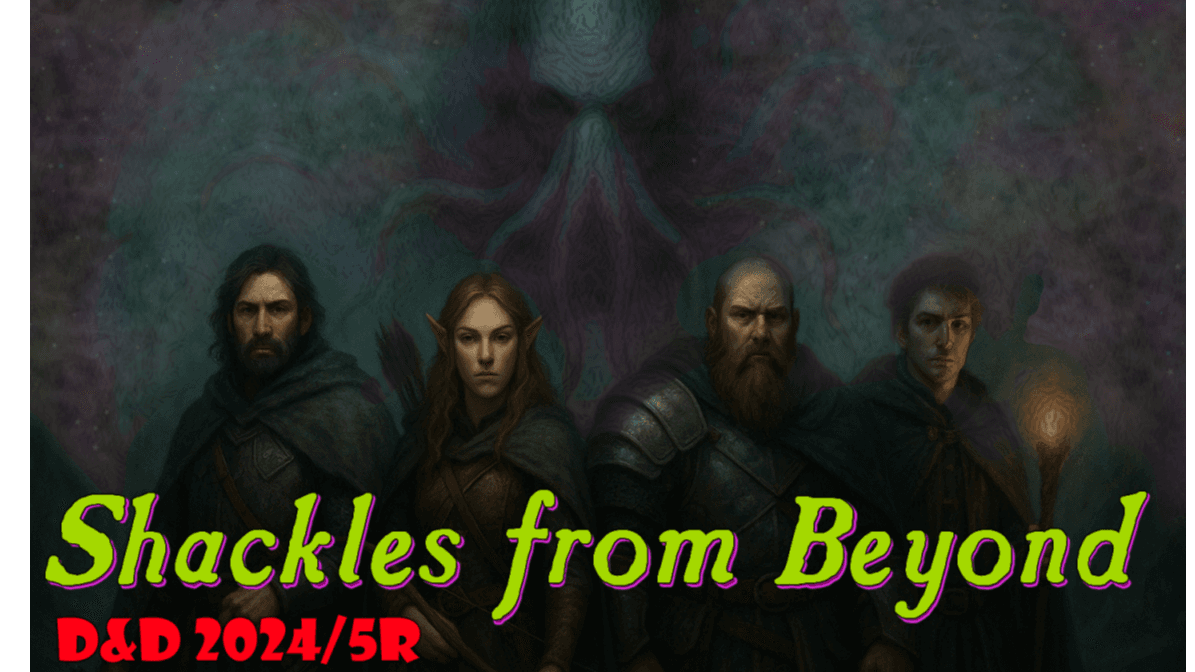 🧩Shackles from Beyond🛸 | D&D2024/5r | It's a real🤯🌀!!!