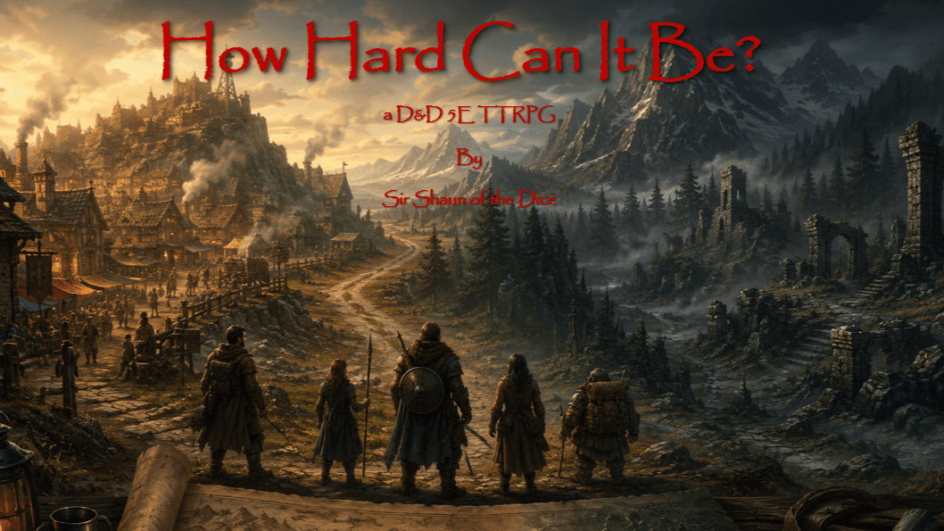 Adventuring can't be that hard, right?