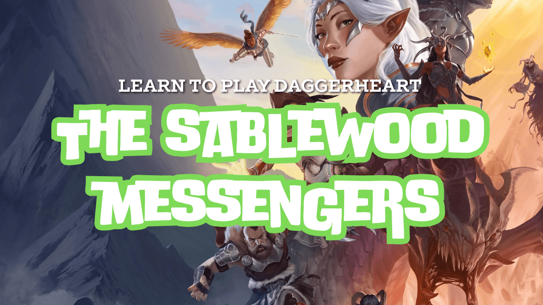 Daggerheart | The Sablewood Messengers | Learn To Play