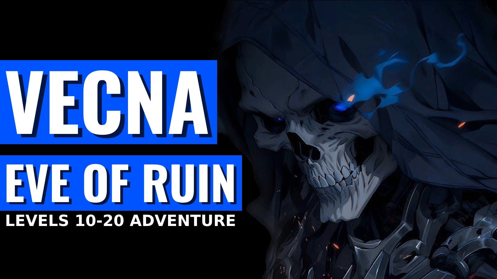 Vecna: Eve of Ruin | Wednesdays | PLUS Lvl 3 Intro Adventure