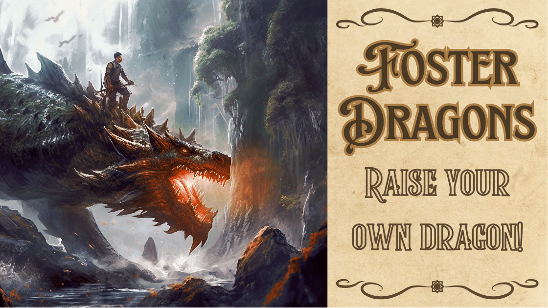 Foster Dragons - Raise your own Dragon!