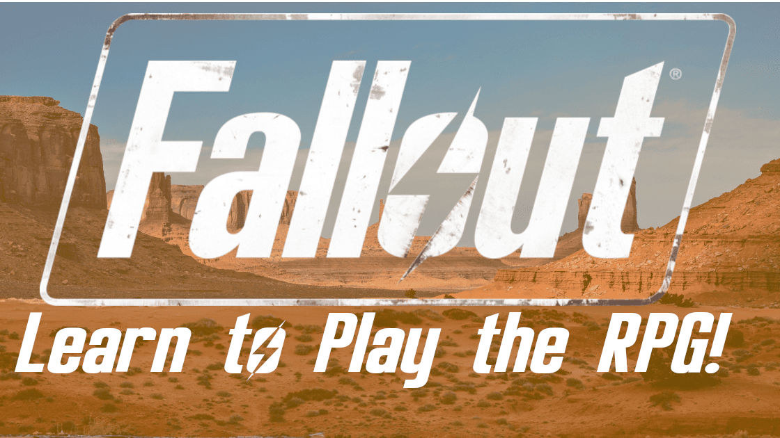 Fallout: The Roleplaying Game | Once Upon a Time in the Mojave