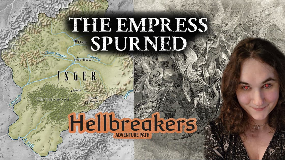 The Empress Spurned | Hellbreakers! Revised and Remastered