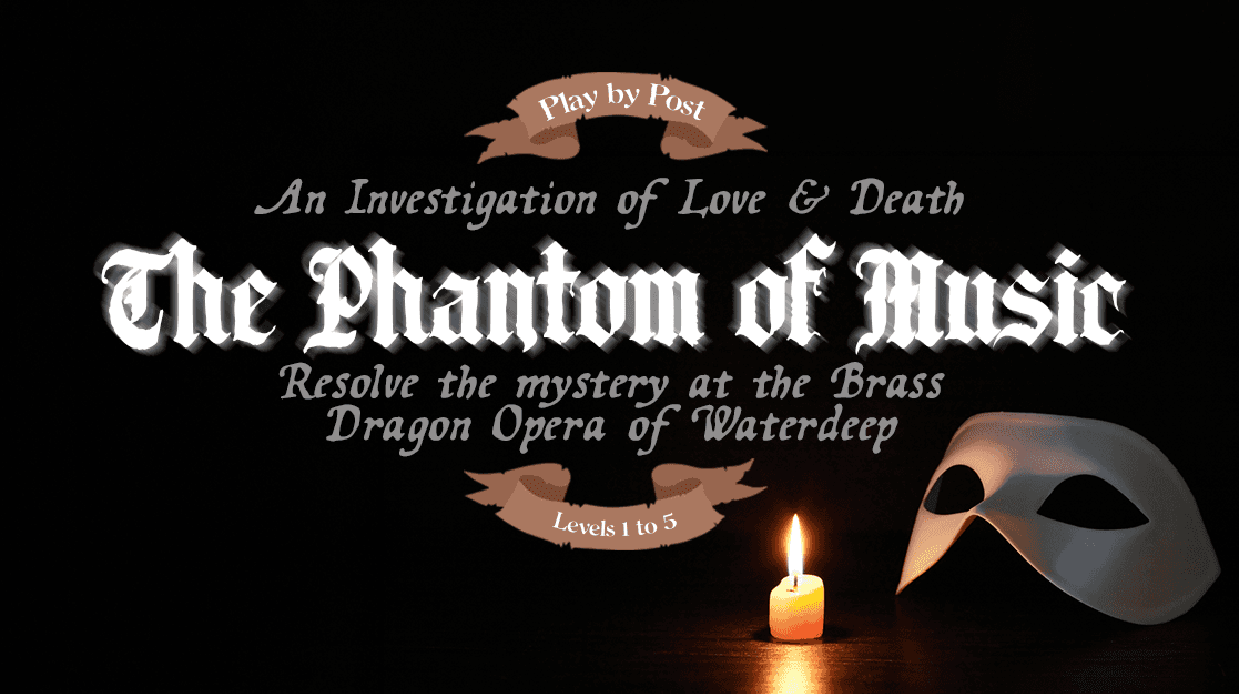 The Phantom of Music: A Play-By-Post Investigation