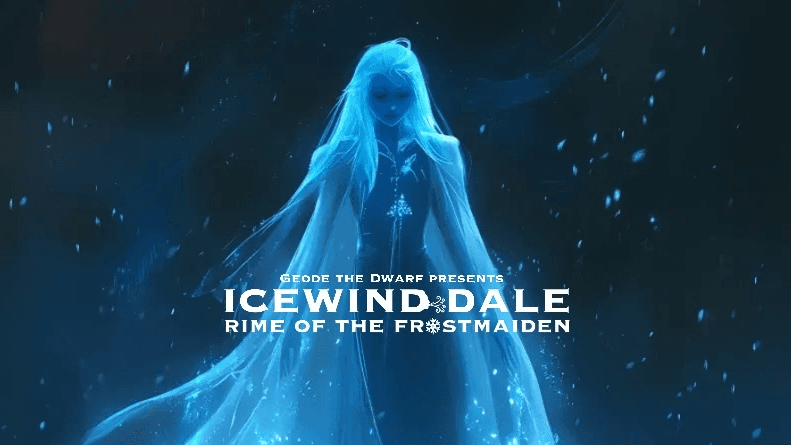 Icewind Dale: Rime of the Frost Maiden (2024 DND Rules)