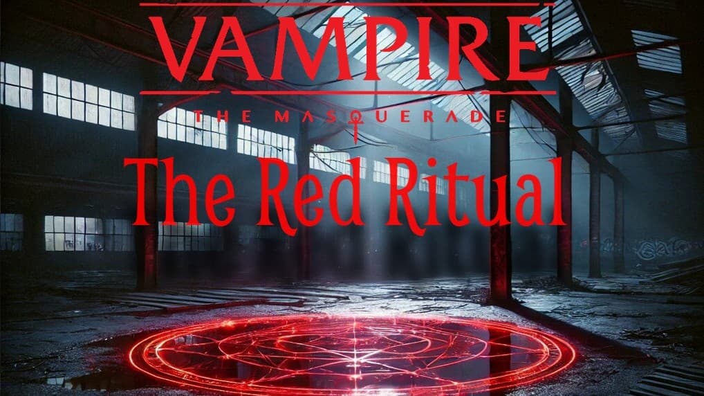 The Red Ritual: A VTM Chronicle |LGBTQ+ and New Player Friendly!