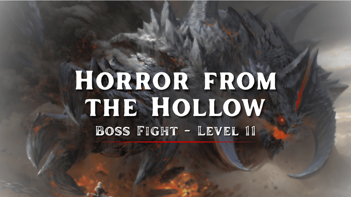 ⚔️Horror from the Hollow | Level 11 Boss Fight