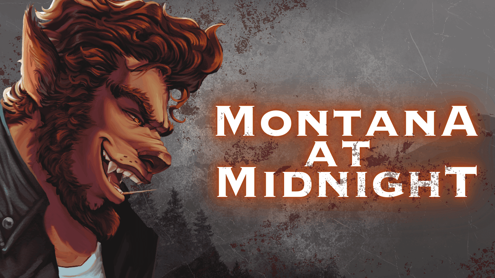 Montana At Midnight - Don't Listen to the Woods