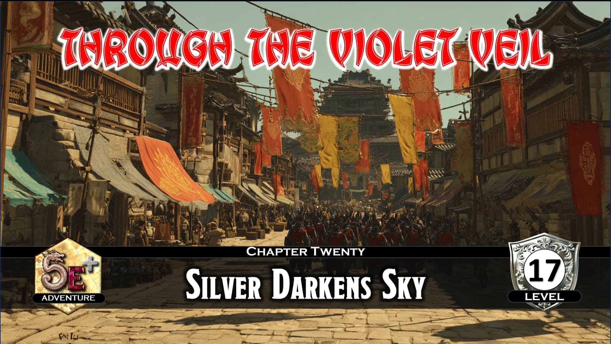 Through the Violet Veil: CH20 Silver Darkens Sky: pt3 (Level 17)