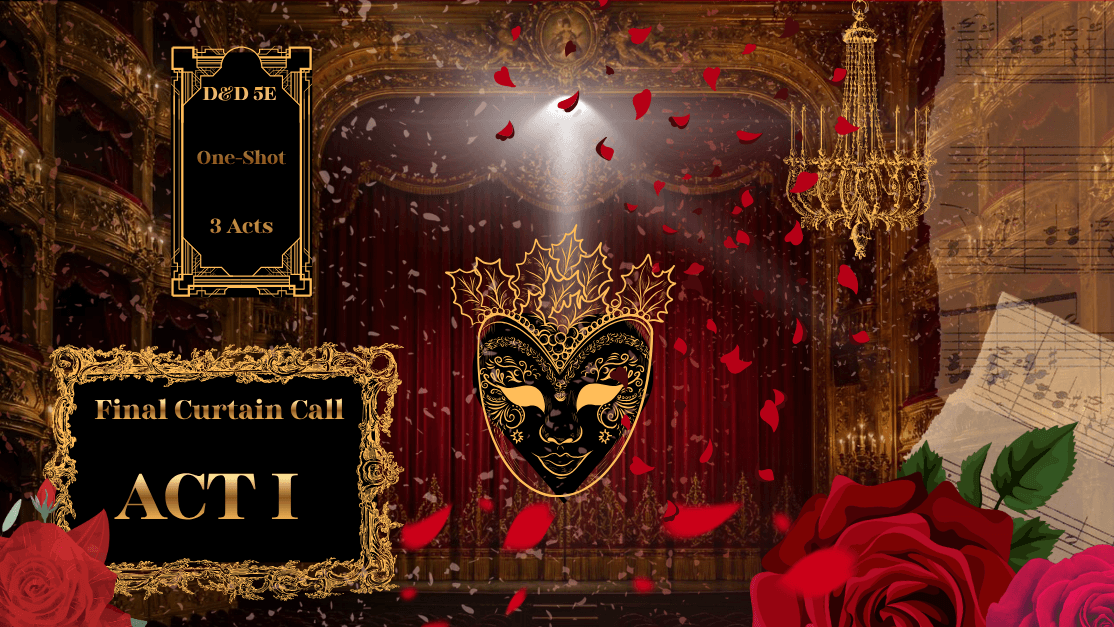 The Finale Curtain Call: 3 Part One-Shot // 18+ // LVL 5