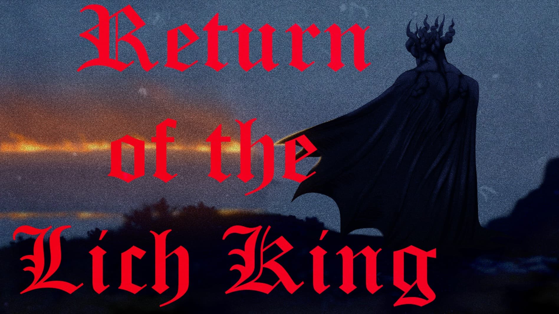 Return of the Lich King『 A Dark Fantasy Saga』