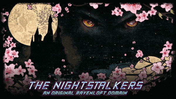 Nightstalkers: A Homebrew Ravenloft Domain