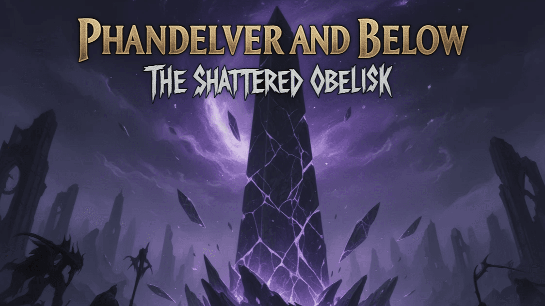Phandelver and Below: The Shattered Obelisk