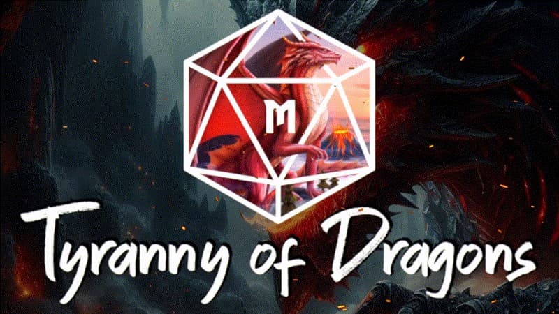 Tyranny of Dragons | Sunday Evenings | Beginner Friendly