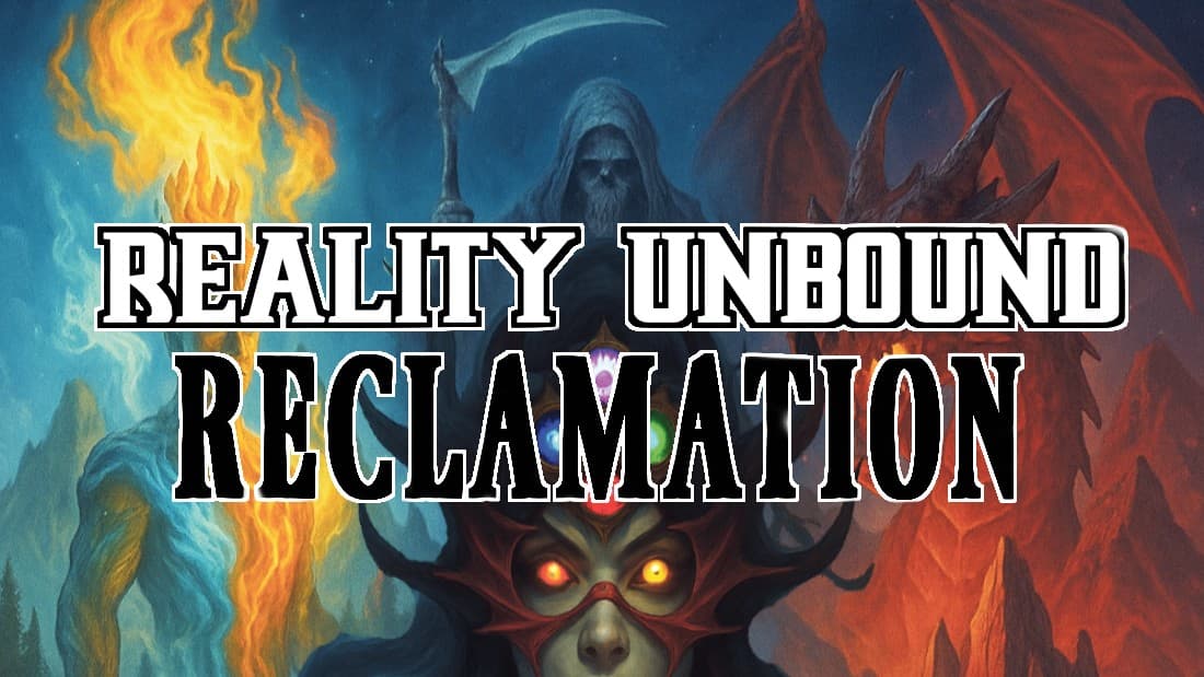 Reality Unbound: Reclamation (D&D 3.5, PF1E, d20 Multiverse)