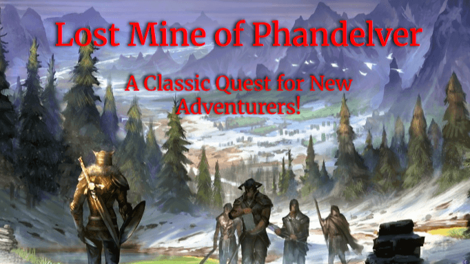 Lost Mine of Phandelver Lvl 1 Adventure! New players welcome!