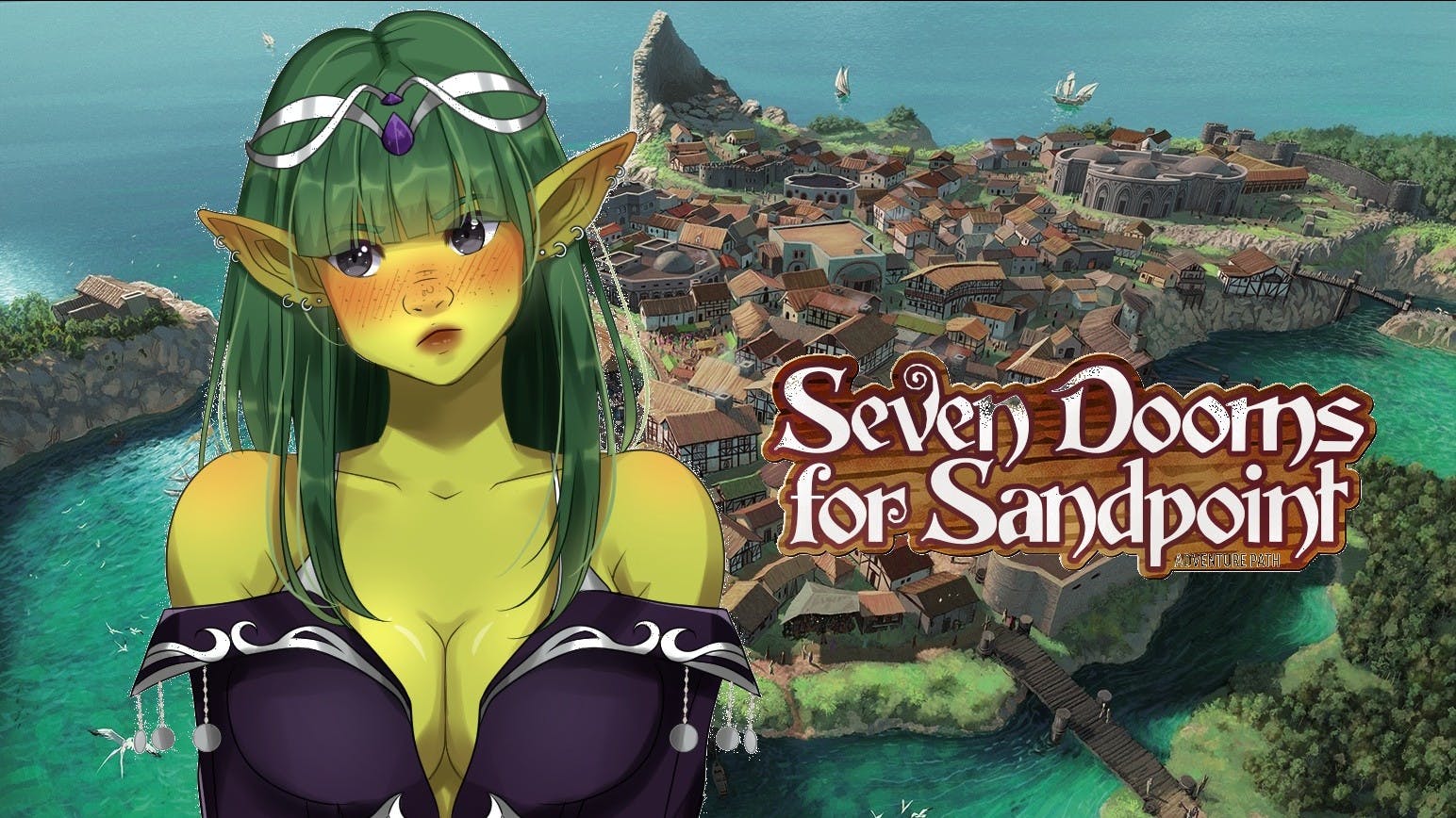 PF2E | Seven Dooms for Sandpoint |  Solo Savior of Sandpoint Duet