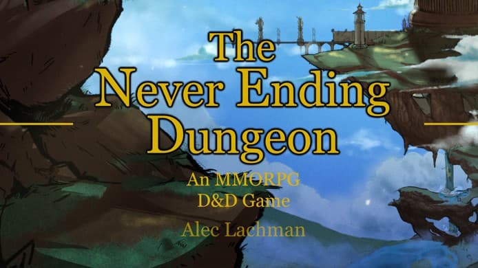 The Never Ending D&D Dungeon (Afternoon)