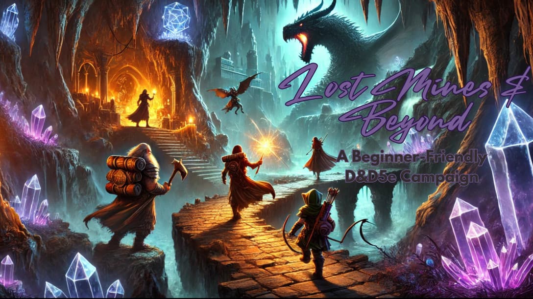 Perfect BEGINNER D&D Campaign! || Phandelver and Below...