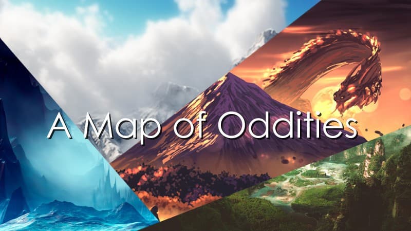 A Map of Oddities [Beginner/LGBTQ+ Safe!]