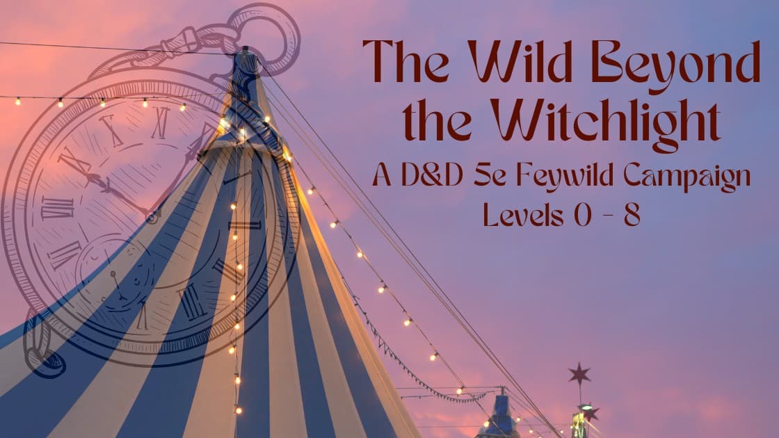 Wild Beyond the Witchlight: Lost and Found [LGBTQ+/POC friendly]