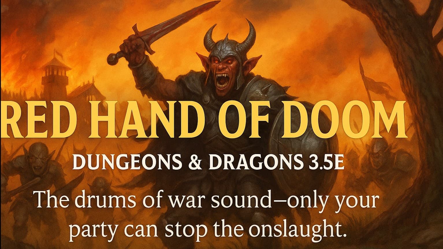 Red Hand of Doom: The Horde is Coming