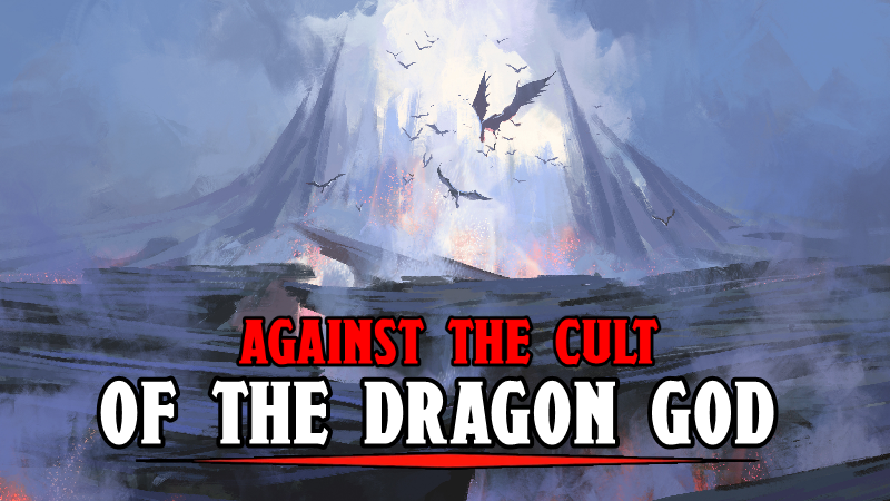 Against the Cult of the Dragon God