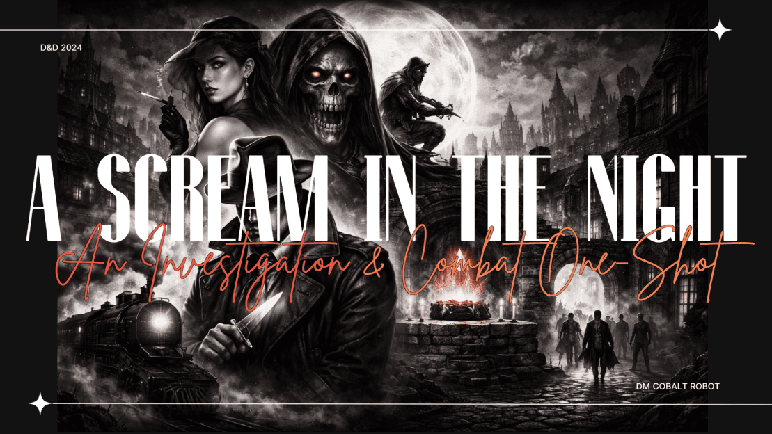 A Scream in the Night | Investigation & Combat One-Shot