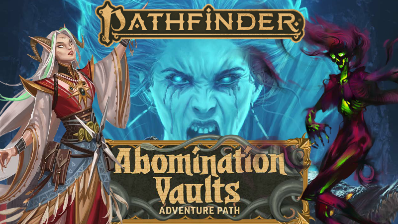 Uncover the Mysteries Beneath the Gauntlight! - Pathfinder 2e: Abomination Vaults
