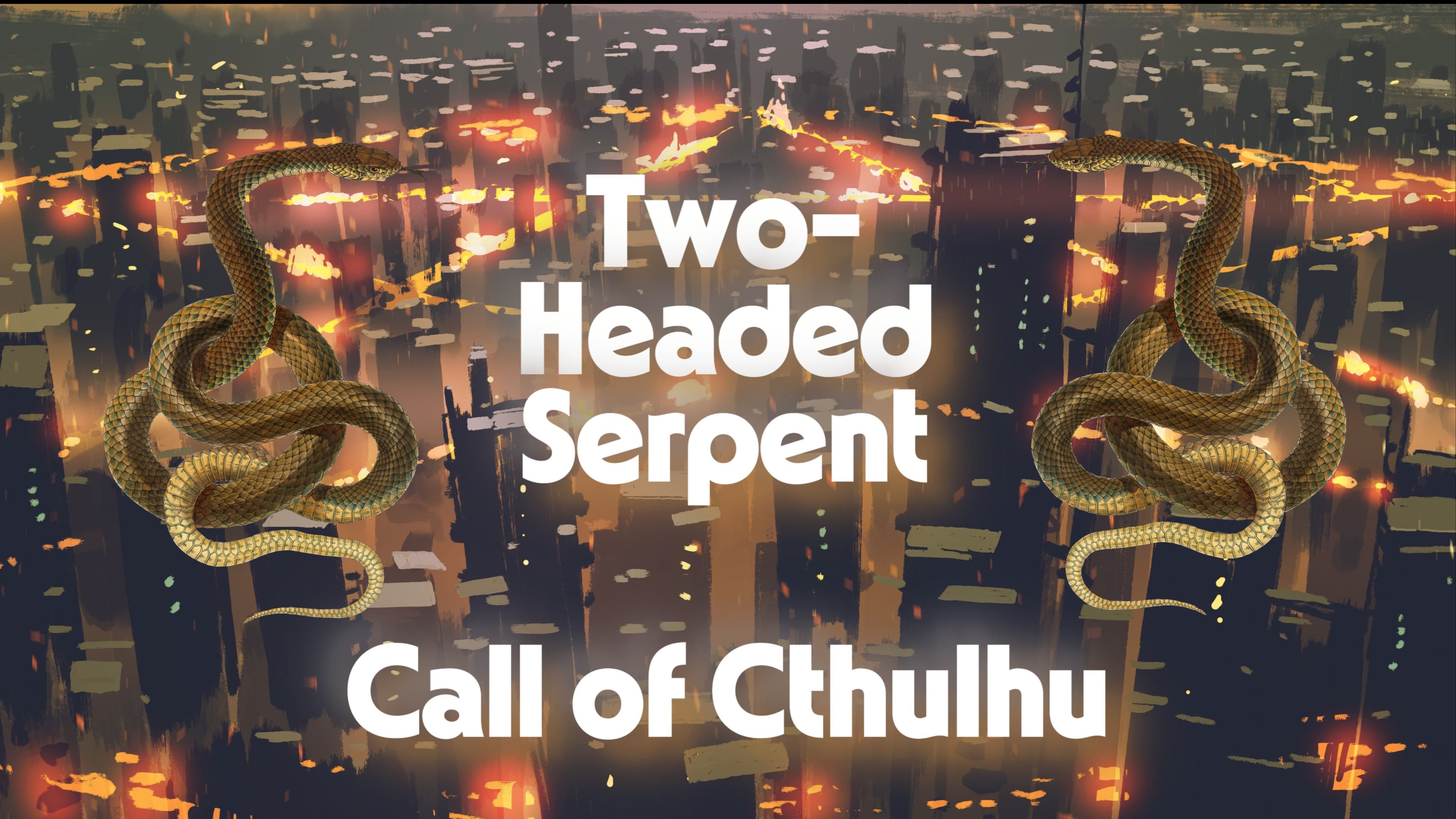 Pulp Cthulhu: Two-Headed Serpent
