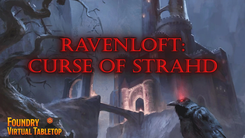 [Level 9] Ravenloft: Curse of Strahd, The Second Mother [New Players/ Experienced Players Welcomed] [ Hosted on Foundry VTT]
