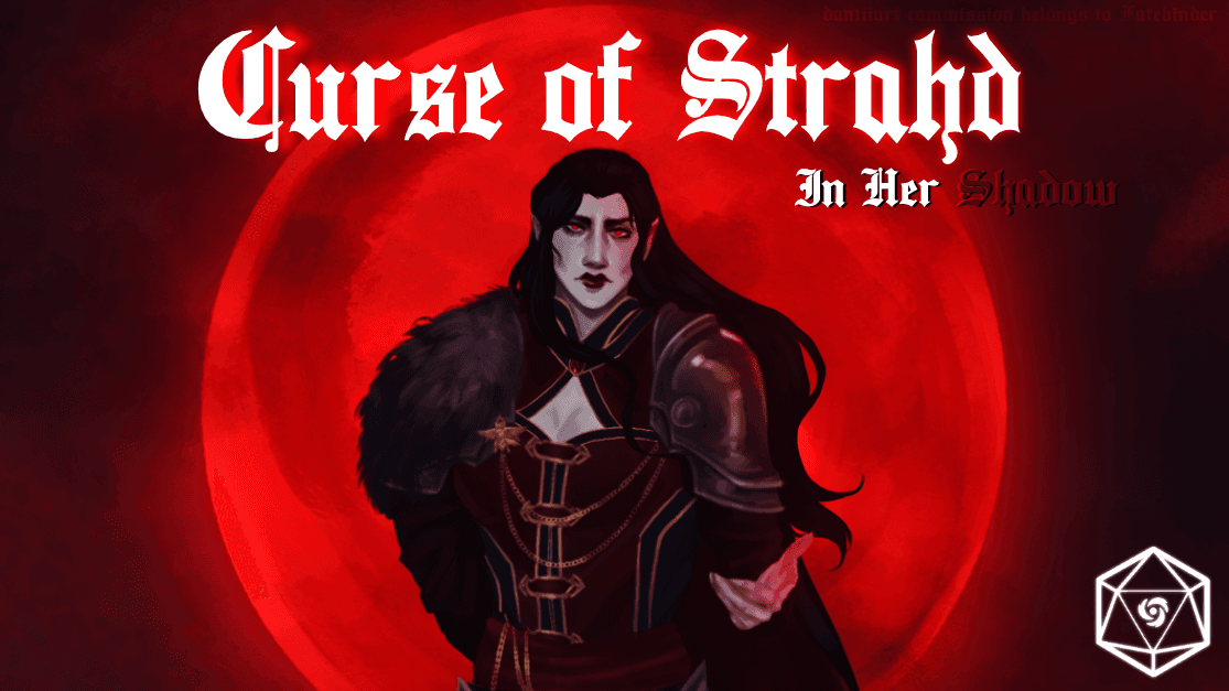 Curse of Strahd: In Her Shadow (Session 1 - Feb. 22nd)