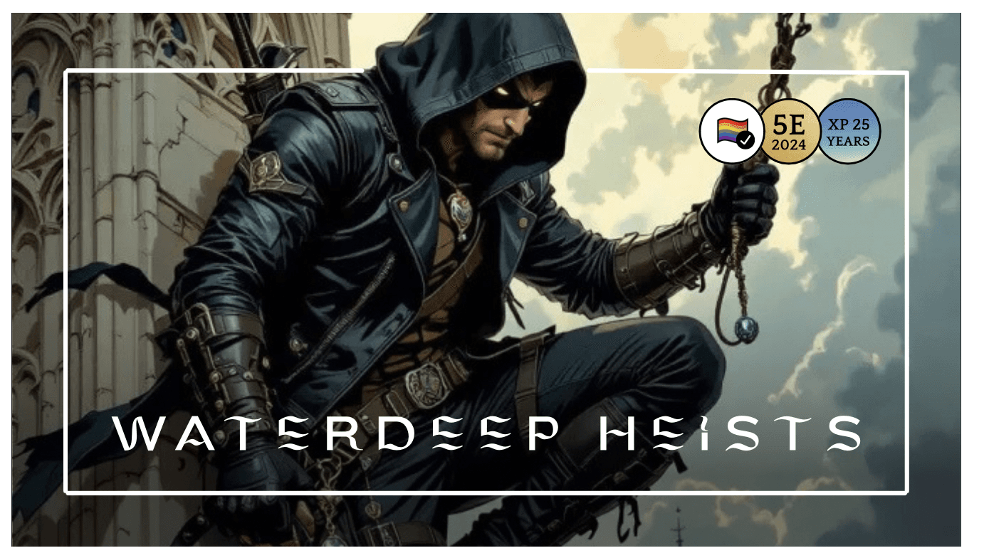 Waterdeep Heists 🗝️ A Keys from the Golden Vault Adventure🗝️