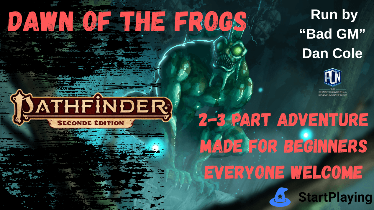 Learn Pathfinder 2! Dawn of the Frogs Intro Adventure- 2-3 Parts