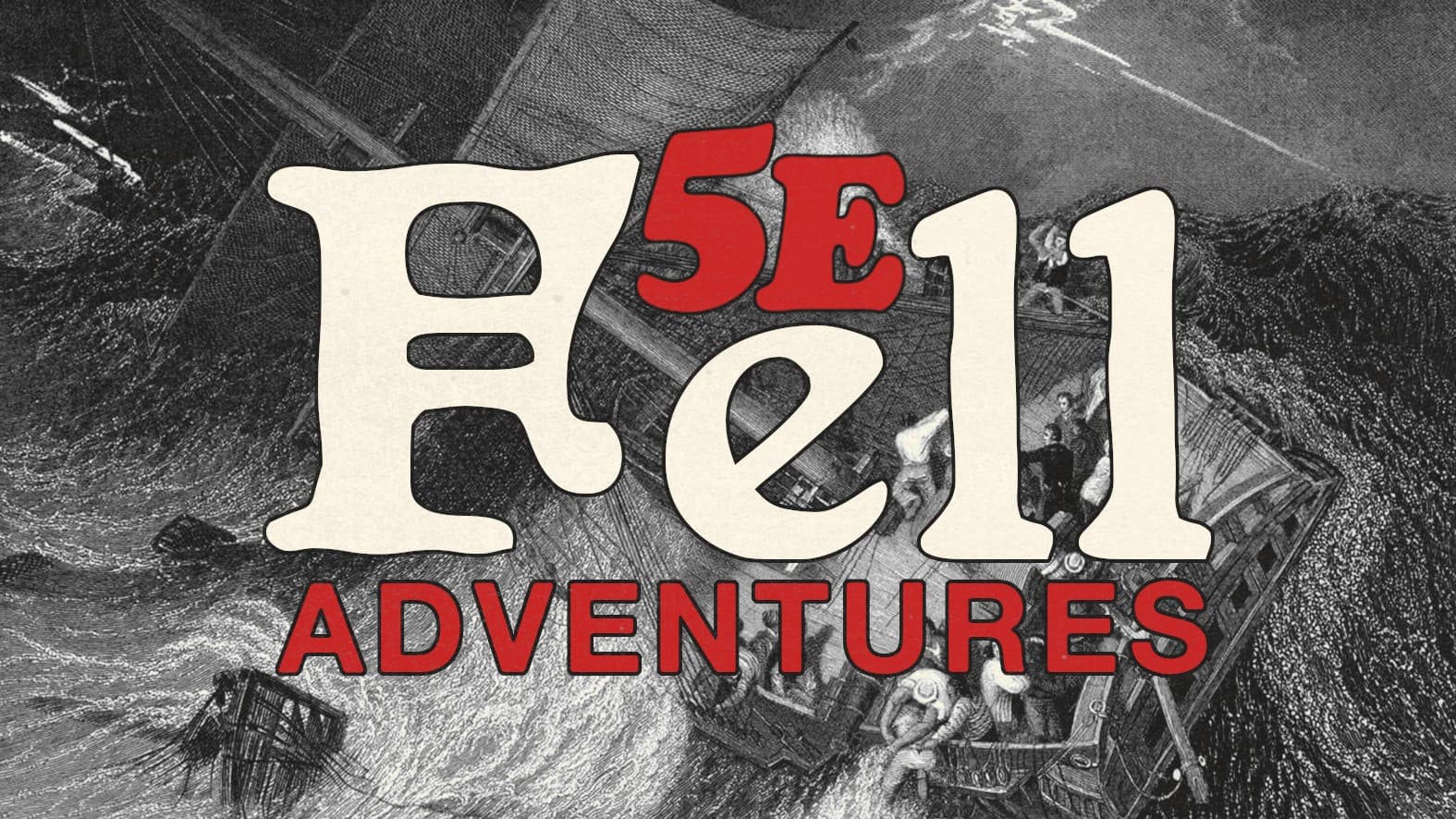 Fell Adventures 5E | Dragons of Stormwreck Isle