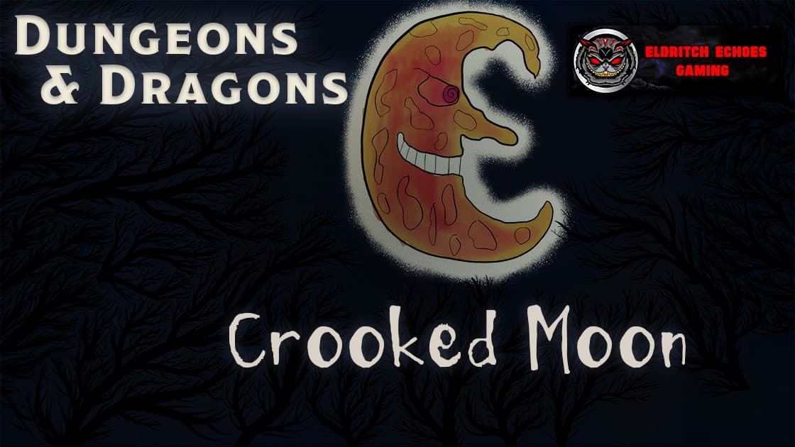 The Crooked Moon — Folk-Horror Campaign (5e) - Writer's Cut
