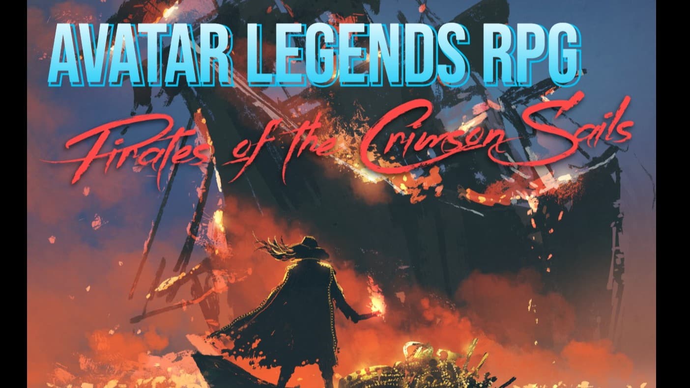 Learn 2 Play | Avatar Legends RPG | Pirates of the Crimson Sails