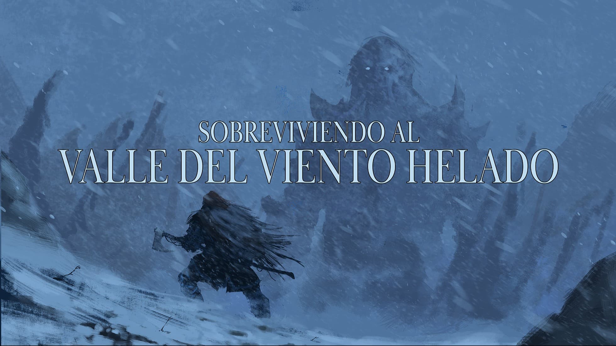 Sobreviviendo al Valle del Viento Helado (Icewind Dale)