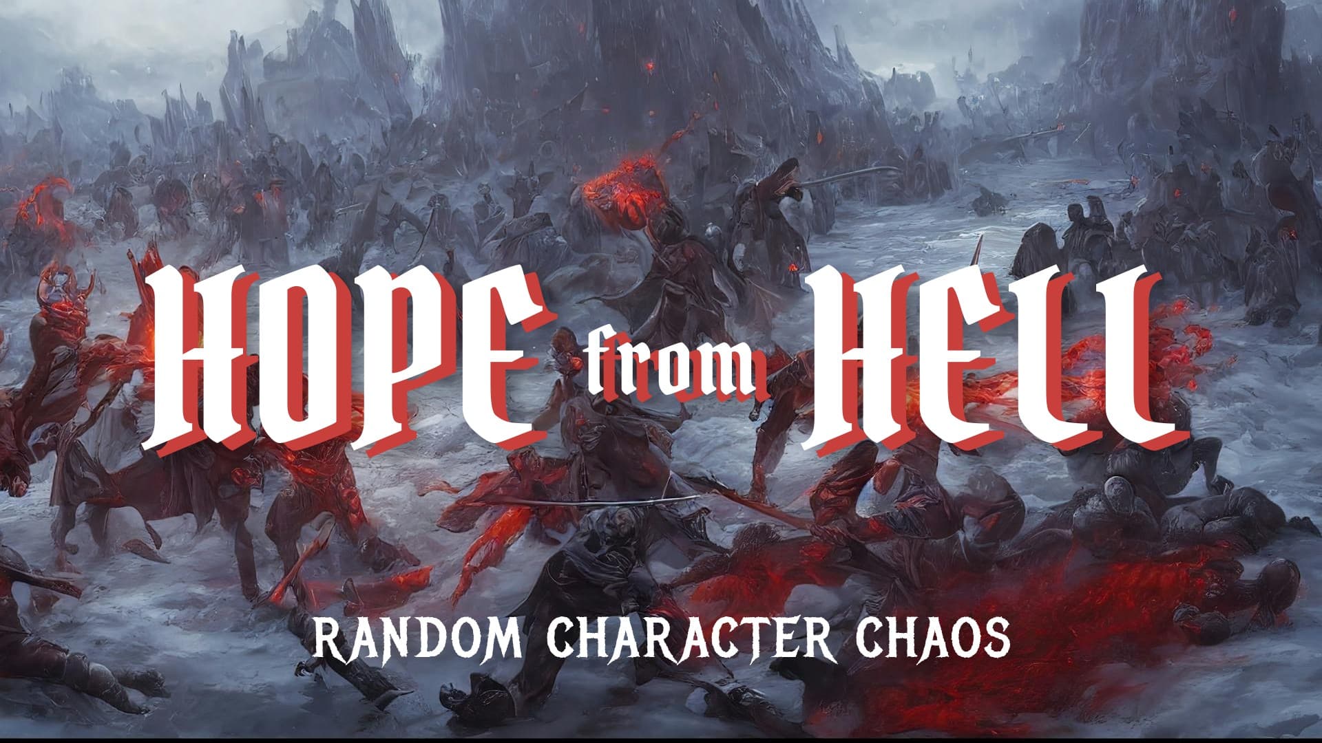 Hope from Hell: Random Character Chaos