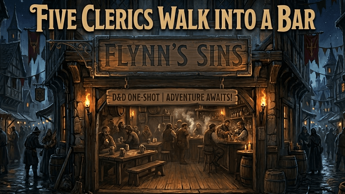 Five Clerics Walk Into a Bar - A DND One-Shot
