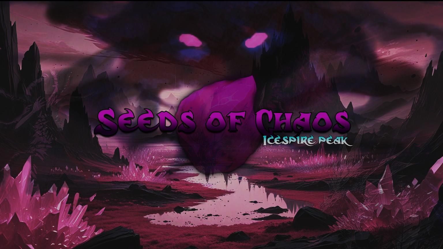 Seeds of Chaos, Icespire Peak | Ongoing Campaign | Level 2