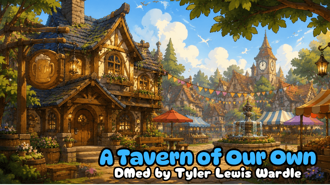 A Tavern of Our Own | Cozy Neighborhood D&D 🍺
