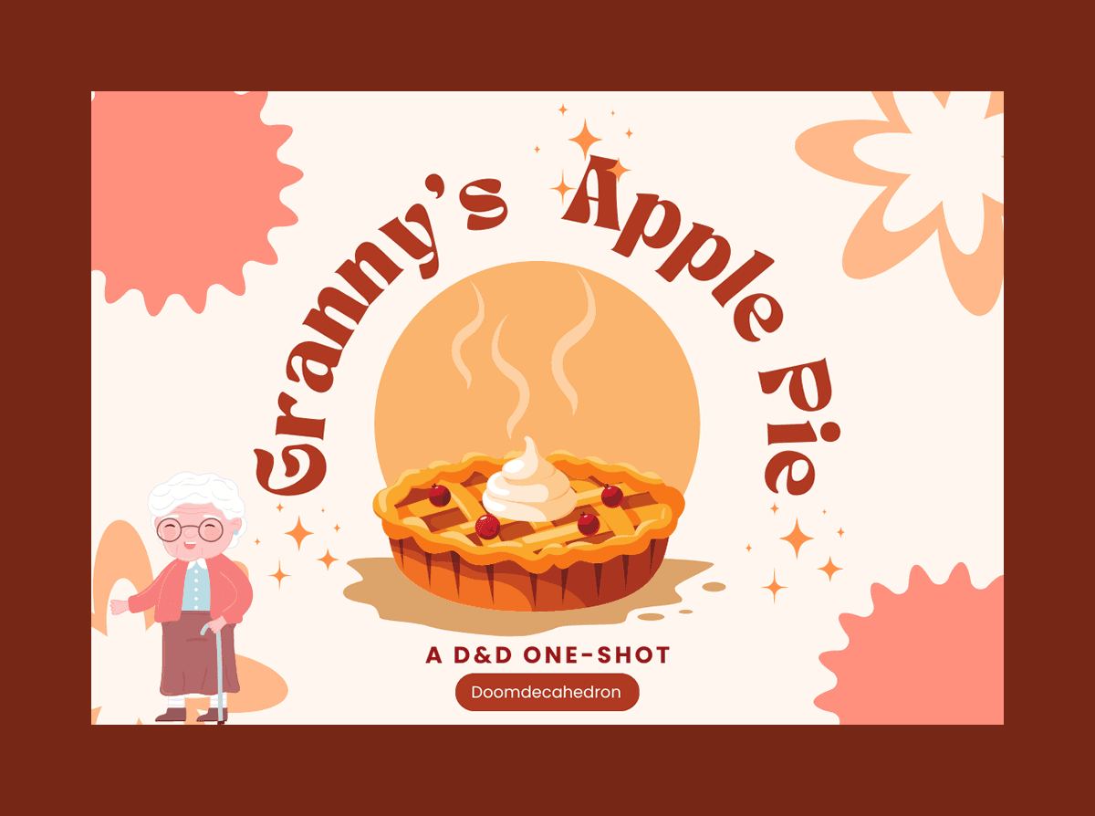 Grammy's Country Apple Pie - A D&D One-Shot