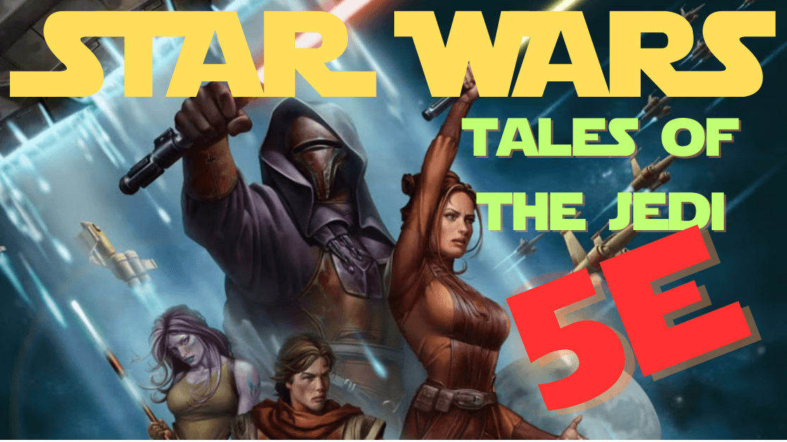 Star Wars 5e: Tales of the Jedi