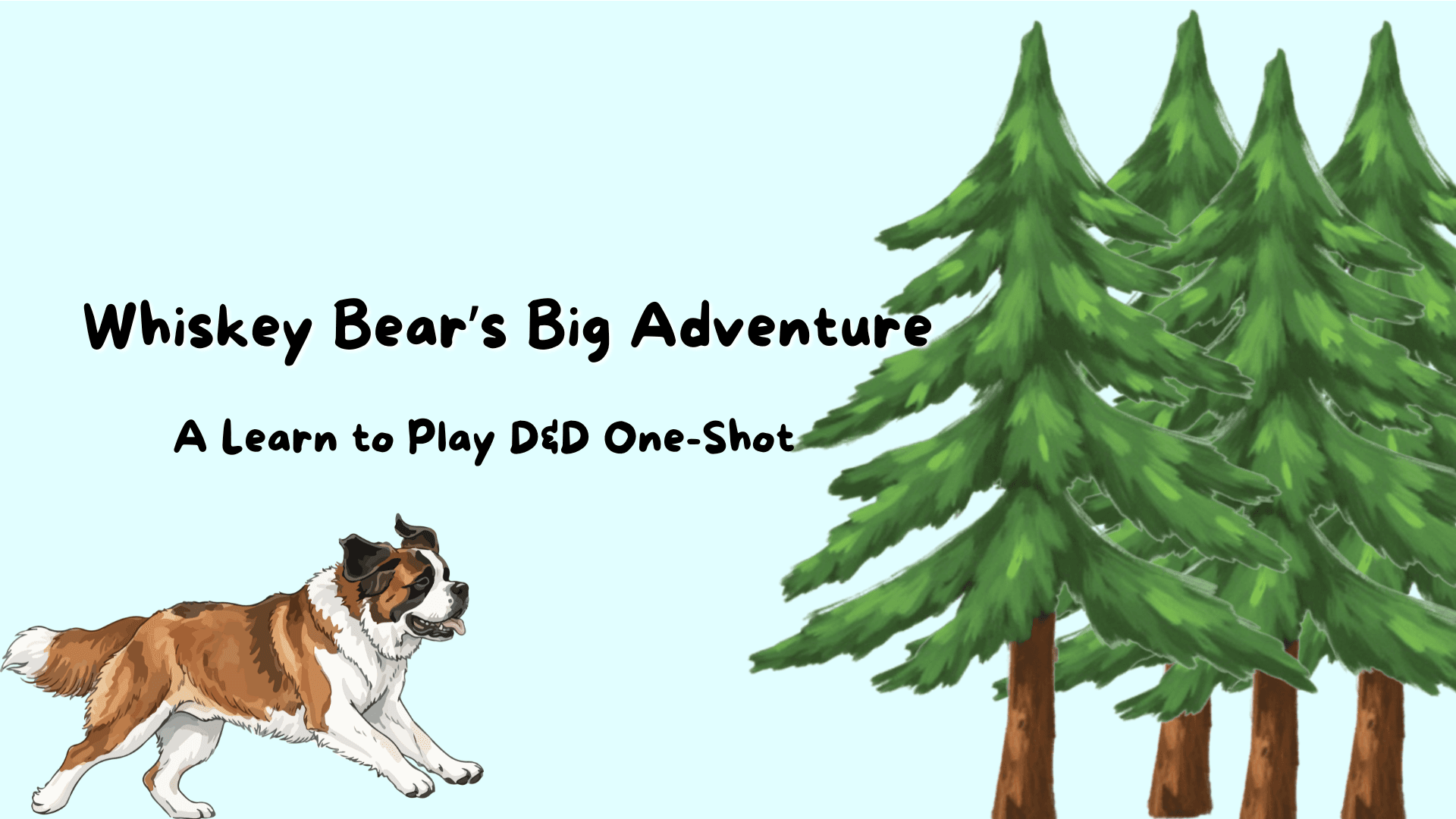 Whiskey Bear’s Big Adventure | A Learn to Play D&D One-Shot