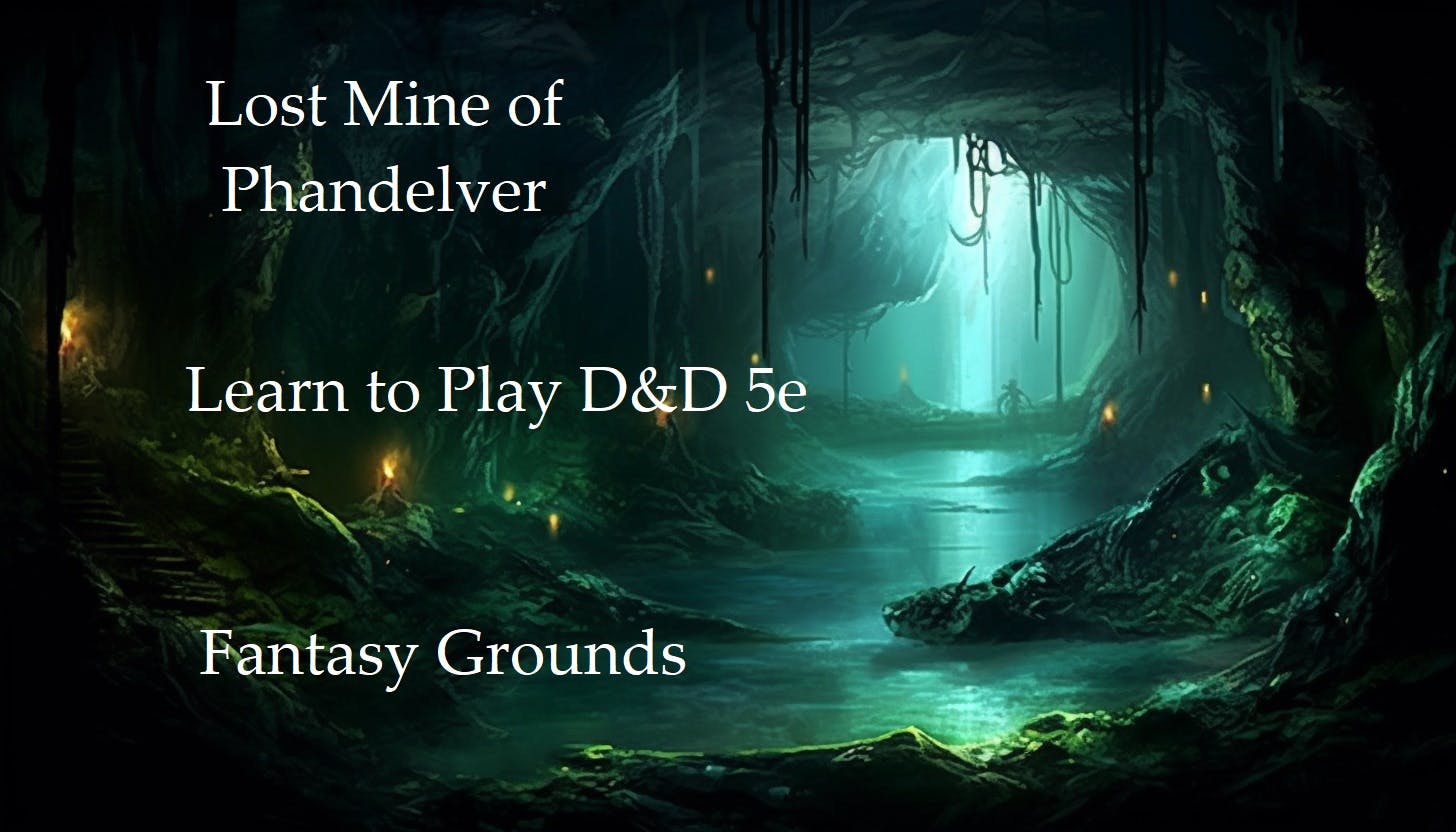 Lost Mine of Phandelver, Beginner Friendly, Learn to Play, Fantasy - Grounds