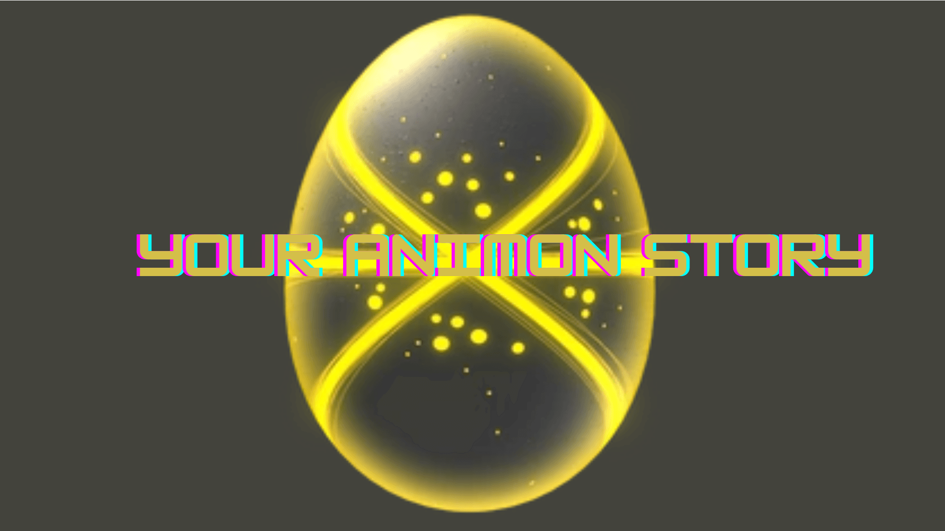 Your Animon Story